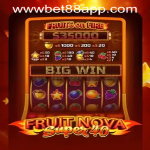Exploring the Exciting World of FruitNovaSuper40 with BET88